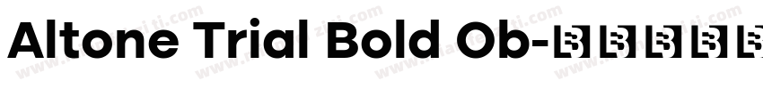 Altone Trial Bold Ob字体转换
